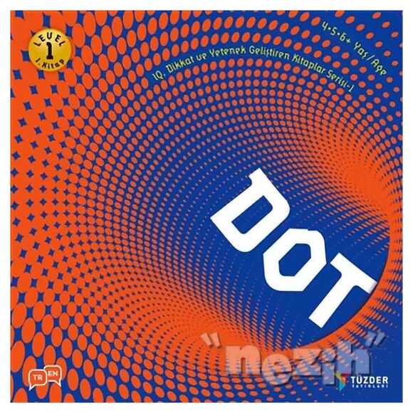 Dot - IQ Dİkkat ve Yetenek Geliştiren Kitaplar Serisi 1 (Level 1)