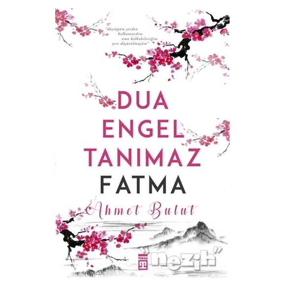 Dua Engel Tanımaz Fatma