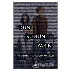 Pegasus Yayınları - Dün Bugün Yarın