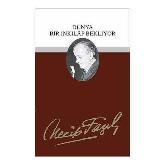 Dünya Bir İnkılap Bekliyor