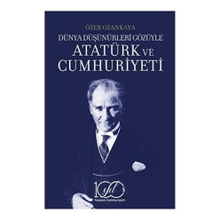 Dünya Düşünürleri Gözüyle Atatürk Ve Cumhuriyeti - Thumbnail