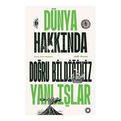 Orenda Yayınları - Dünya Hakkında Doğru Bildiğiniz Yanlışlar