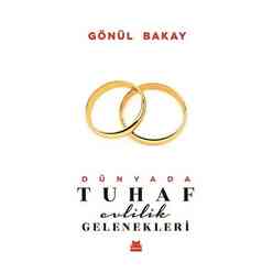 Kırmızı Kedi Yayınları - Dünyada Tuhaf Evlilik Gelenekleri