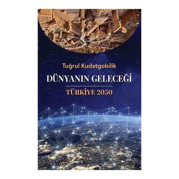 Dünyanın Geleceği Türkiye 2050