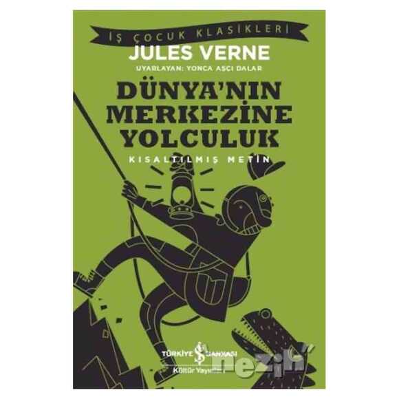 Dünya’nın Merkezine Yolculuk