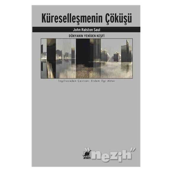 Dünyanın Yeniden Keşfi - Küreselleşmenin Çöküşü