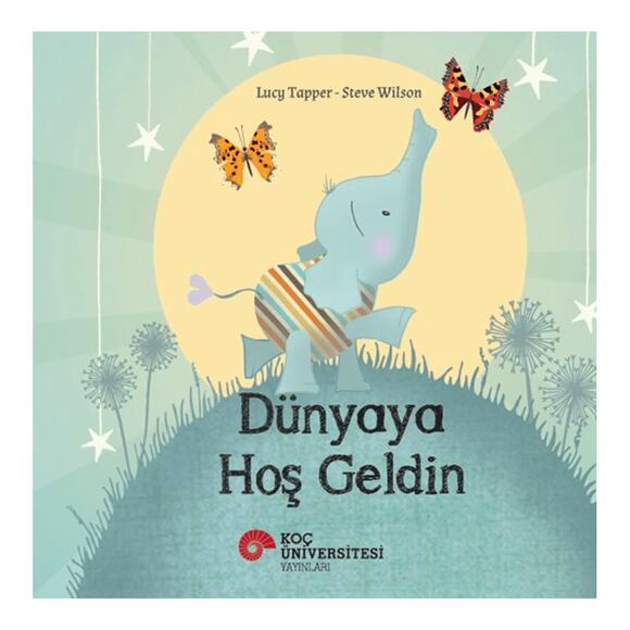 Dünyaya Hoş Geldin