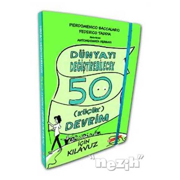 Dünyayı Değiştirebilecek 50 Küçük Devrim İçin Kılavuz