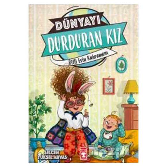 Dünyayı Durduran Kız - Bitli Evin Kahramanı