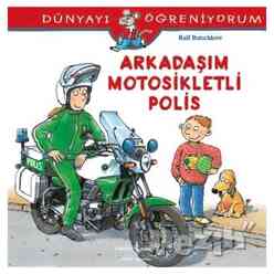 Dünyayı Öğreniyorum - Arkadaşım Motosikletli Polis - Thumbnail