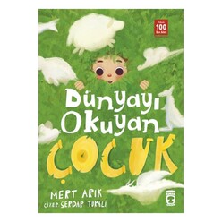 Timaş Çocuk - Dünyayı Okuyan Çocuk