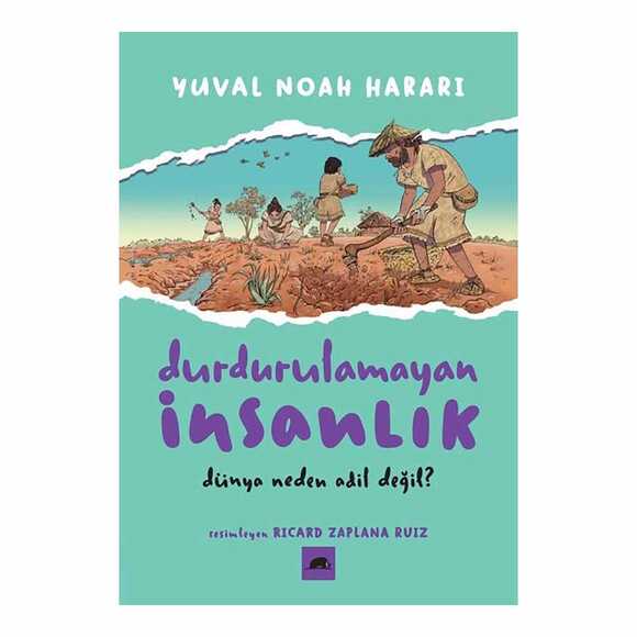 Durdurulamayan İnsanlık 2 - Dünya Neden Adil Değil?