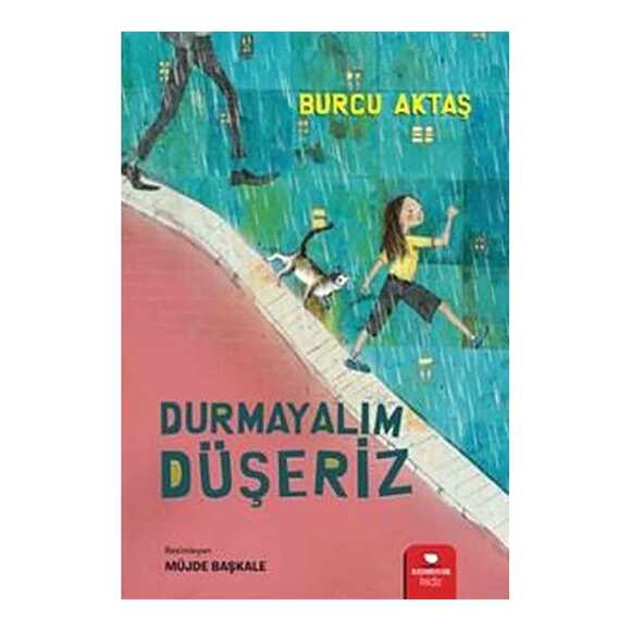 Durmalıyım Düşeriz