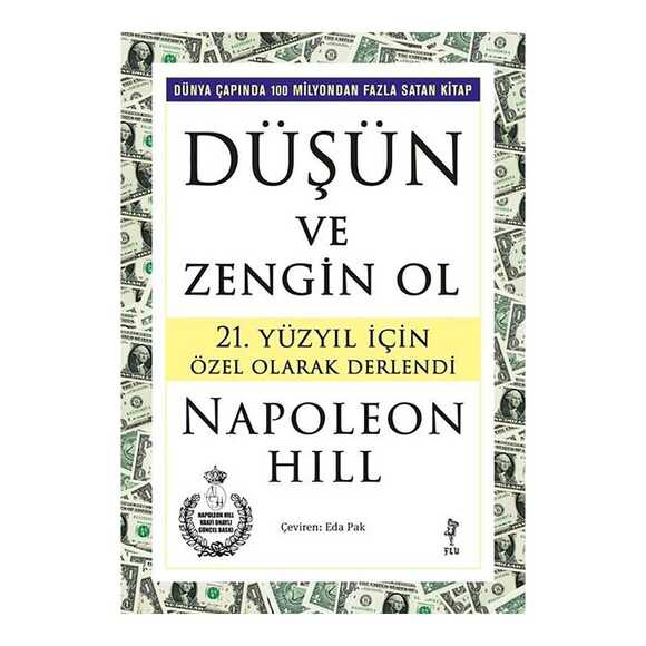 Düşün ve Zengin Ol - 21. Yüzyıl İçin Özel Olarak Derlendi