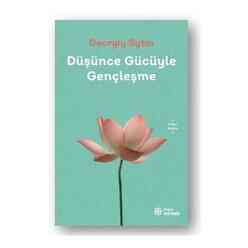 Düşünce Gücüyle Gençleşme - Thumbnail