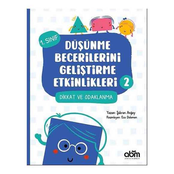 Düşünme Becerilerini Geliştirme Etkinlikleri 2- Dikkat ve Odaklanma