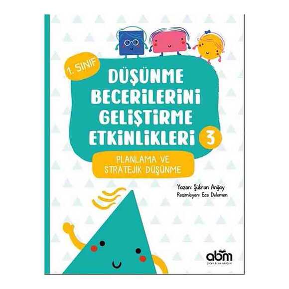 Düşünme Becerilerini Geliştirme Etkinlikleri 3- Planlama ve Stratejik Düşünme
