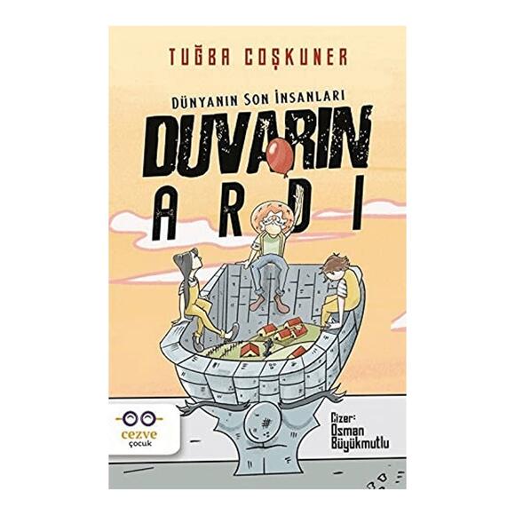 Duvarın Ardı – Dünyanın Son İnsanları