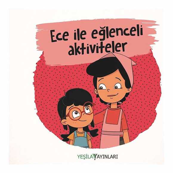 Ece İle Eğlenceli Aktiviteler