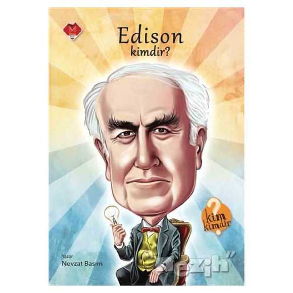 Edison Kimdir?