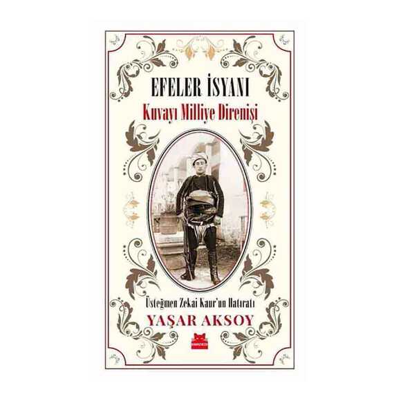 Efeler İsyanı – Kuvayı Milliye Direnişi