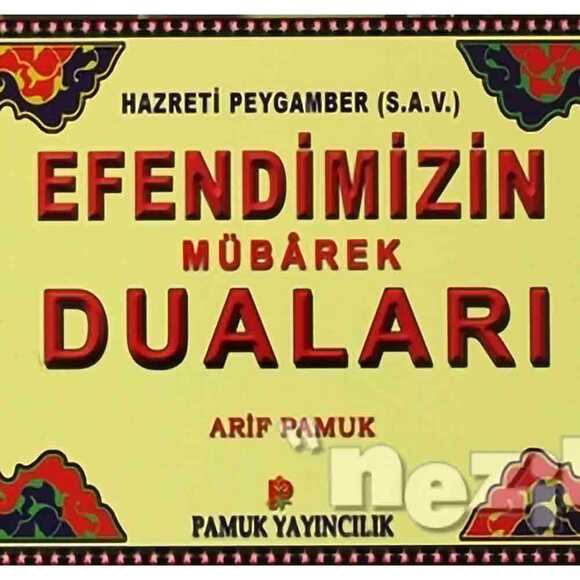Efendimizin Mübarek Duaları (Dua-104)