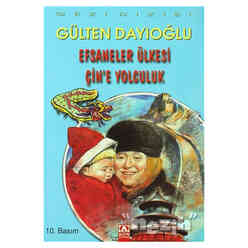 Altın - Efsaneler Ülkesi Çin’e Yolculuk