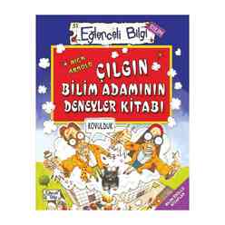 Eğlenceli Bilgi  Çılgın Bil.Adamının Deneyler Kitabı - Thumbnail