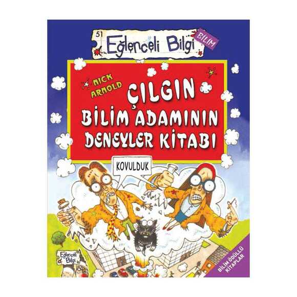 Eğlenceli Bilgi  Çılgın Bil.Adamının Deneyler Kitabı