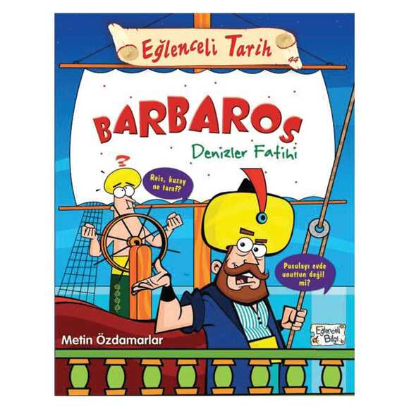 Eğlenceli Tarih Barbaros Denizler