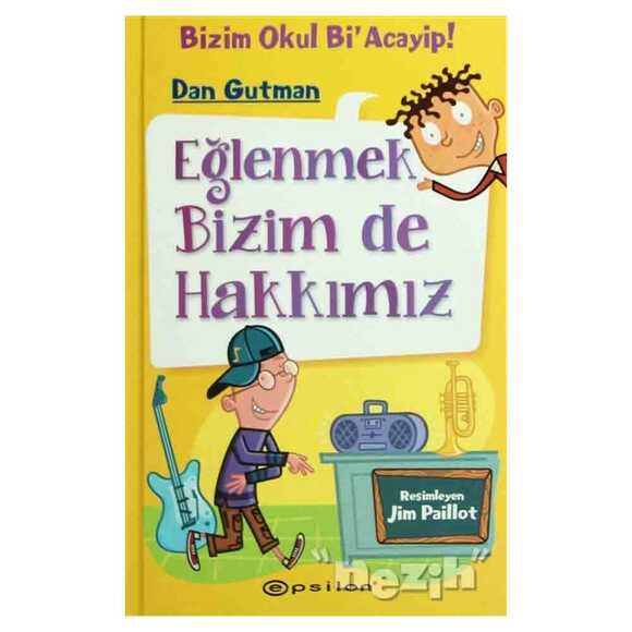 Eğlenmek Bizim de Hakkımız