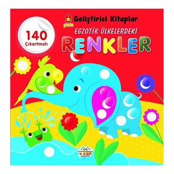 Egzotik Ülkelerdeki Renkler - Şirin Geliştirici Kitaplar - 140 Çıkartmalı