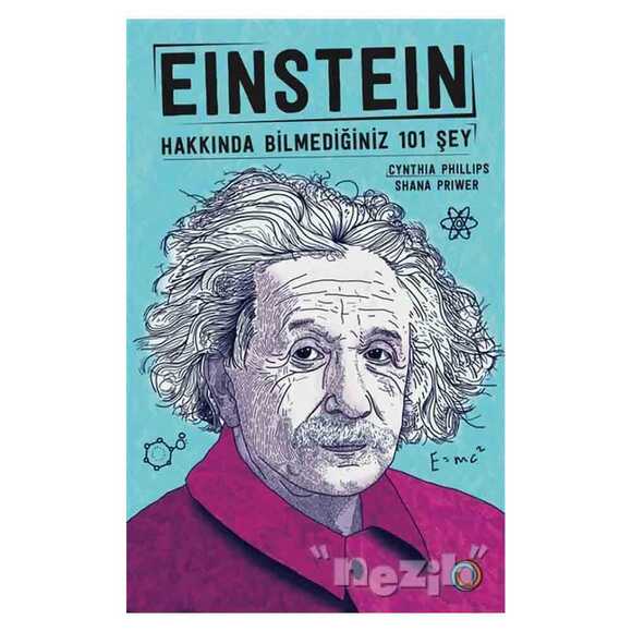 Einstein - Hakkında Bilmediğiniz 101 Şey