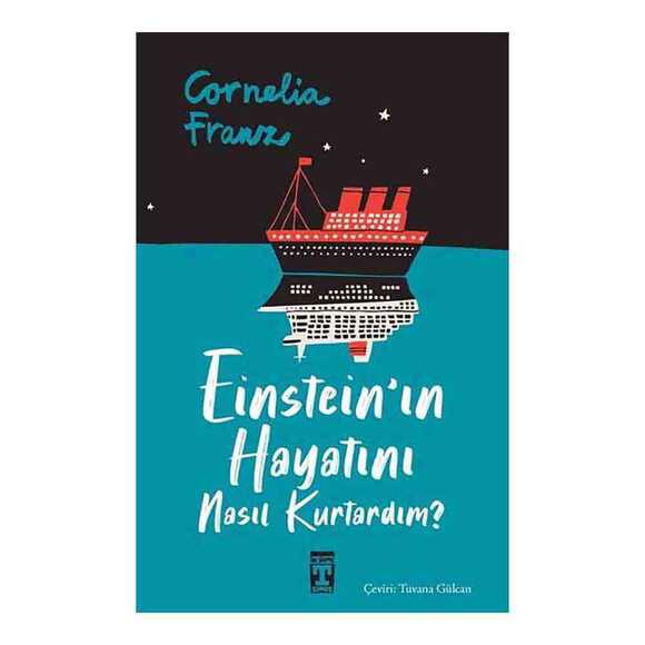 Einstein’ın Hayatını Nasıl Kurtardım?