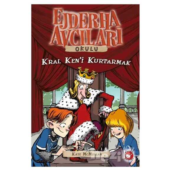 Ejdarha Avcıları Okulu 14 Kral Ken’i Kurtarmak