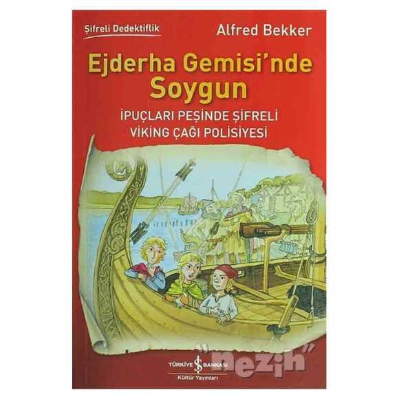 Ejderha Gemisi’nde Soygun