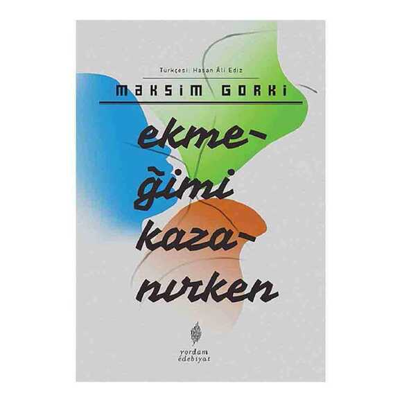 Ekmeğimi Kazanırken