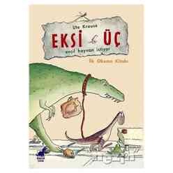 Dinozor - Eksi Üç - Evcil Hayvan İstiyor