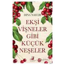 Ekşi Vişneler Gibi Küçük Neşeler - Thumbnail
