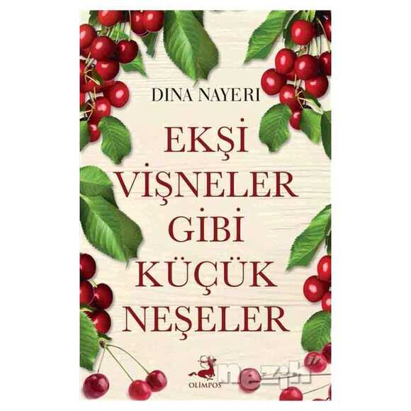 Ekşi Vişneler Gibi Küçük Neşeler