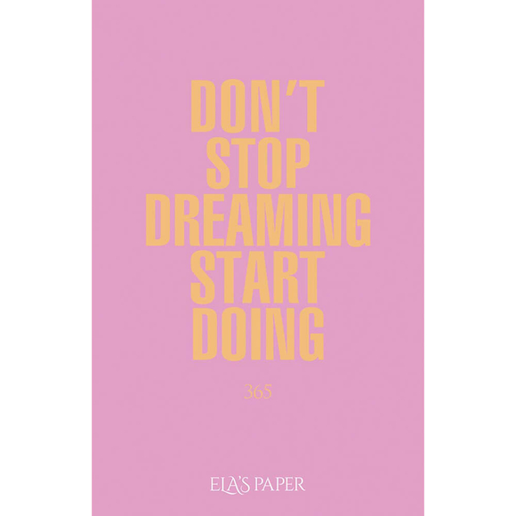 Ela’s Paper Defter & Planlayıcı Don’t Stop Dreaming Start Doing Pastel Pembe