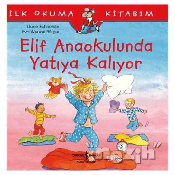 Elif Anaokulunda Yatıya Kalıyor