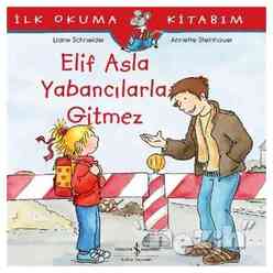 Elif Asla Yabancılarla Gitmez - Thumbnail