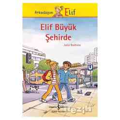 İş Bankası Kültür Yayınları - Elif Büyük Şehirde