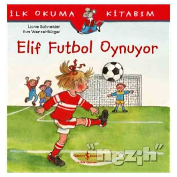 Elif Futbol Oynuyor