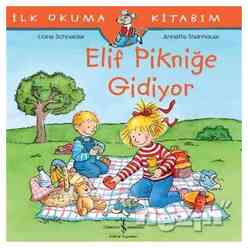 Elif Pikniğe Gidiyor - İlk Okuma Kitabım - Thumbnail