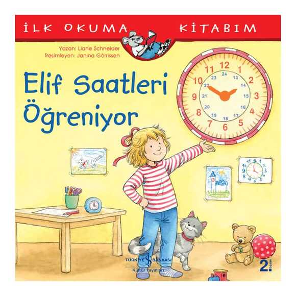 Elif Saatleri Öğreniyor - İlk Okuma Kitabım