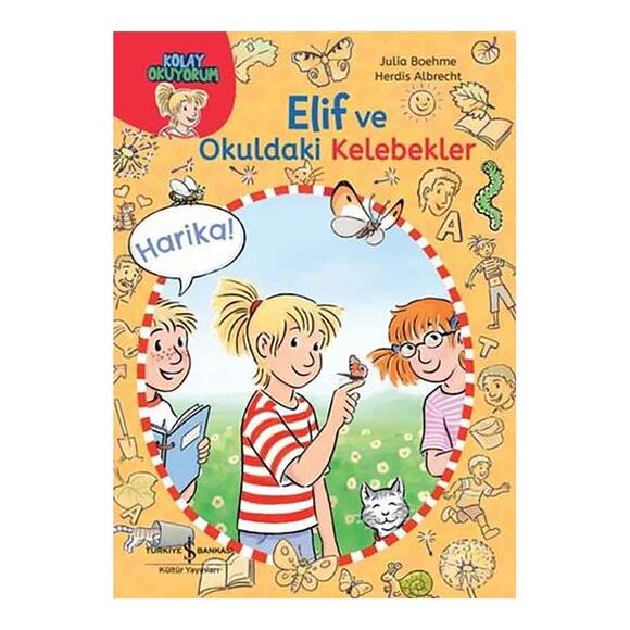 Elif ve Okuldaki Kelebekler - Kolay Okuyorum
