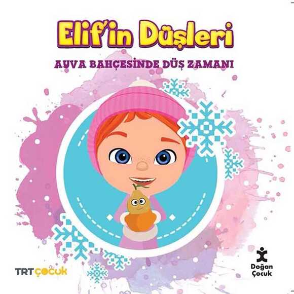 Elif’in Düşleri Ayva Bahçesinde Düş Zamanı