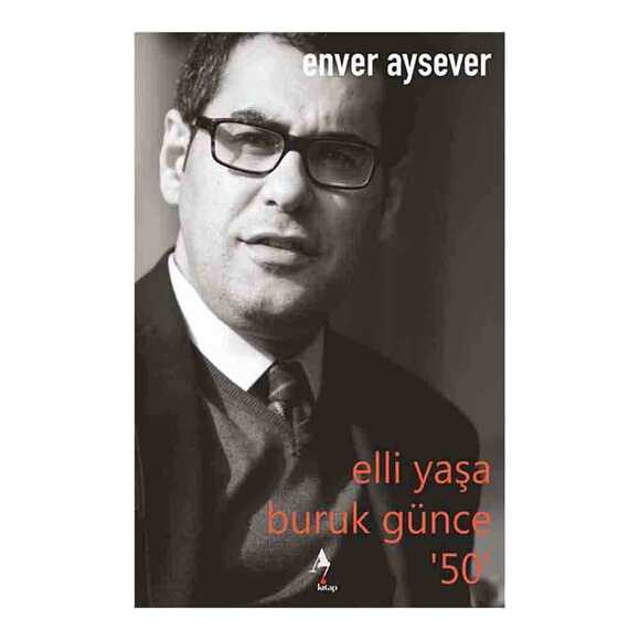 Elli Yaşa Buruk Günce ’50’